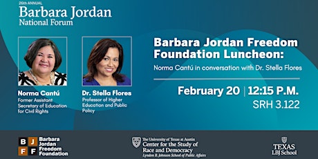 Imagem principal do evento Barbara Jordan Freedom Foundation Luncheon: Norma Cantú & Dr. Stella Flores