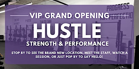 Hustle Strength & Performance Grand Opening