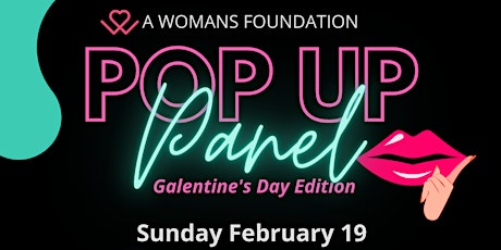 The Pop Up Panel | A Galentine's Day Event