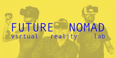 Future Nomad - Workshop Progettazione in VR @ Accademia Aldo Galli - IED Como Future Nomad - Workshop Progettazione in VR @ Accademia Aldo Galli - IED Como