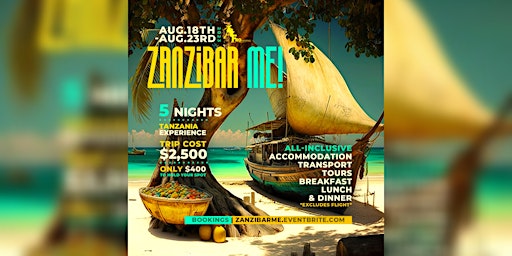 Zanzibar Me  | 5 Nights Tanzania Experience (Aug. 18th - Aug. 23rd, 2023)