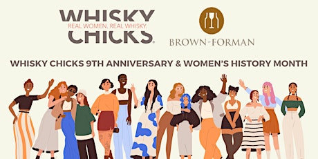 Imagen principal de Whisky Chicks 9th Anniversary & Women's History Month