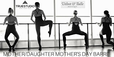 Mother's Day Barre at Velvet & Tulle primary image