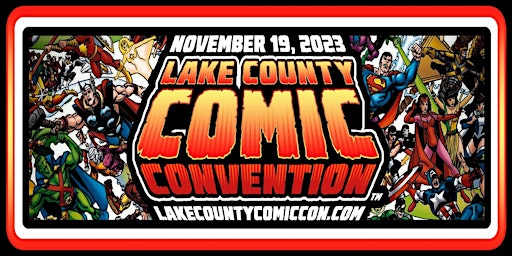 Lake  County Comic Convention primary image