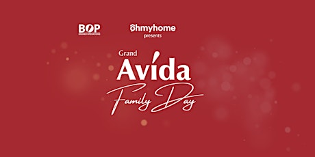 Grand Avida Family Day & Open House