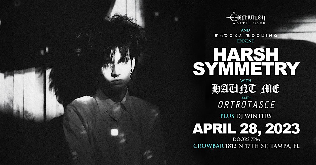 Harsh Symmetry w/ Haunt Me and Ortrotasce, and DJ Winters in Tampa at Crowbar