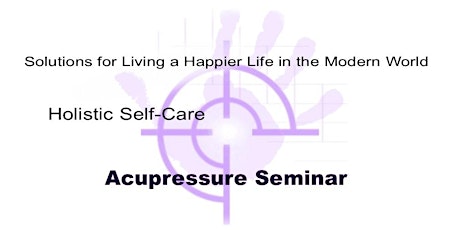 Self-Care Acupressure Seminar primary image