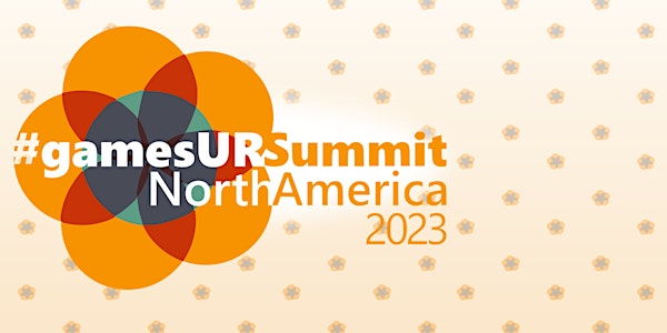 #gamesUR Summit 2023