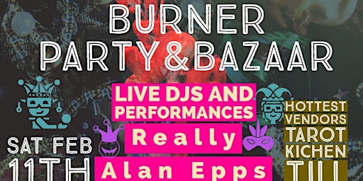 Burner Party & Bazaar @Savage Labs
