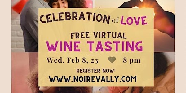Celebration of Love (Virtual) Wine Tasting