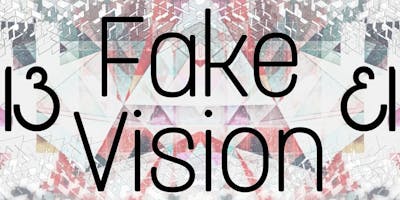 Call per artisti: FAKE VISION Call per artisti: FAKE VISION