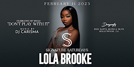 Lola Brooke | Signature Saturdays | Dragonfly Hollywood primary image