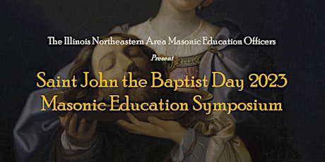 Saint John's Day Masonic Education Symposium