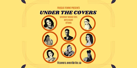 FRISQUE FEMME PRESENTS: Under the covers-burlesque show primary image