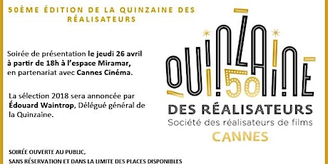Image principale de FESTIVAL FILM CANNES Ciné Soirée présentation LA QUINZAINE DES REALISATEURS gratuit