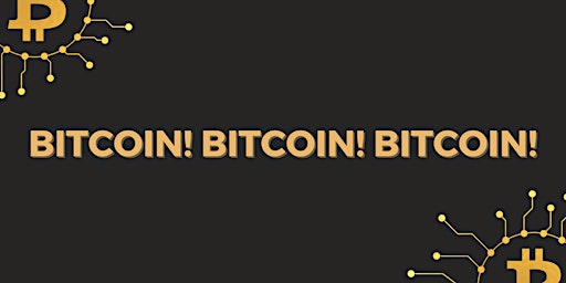 Bitcoin! Bitcoin! Bitcoin!