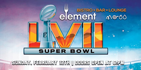 Super Bowl Watch Party @ Element Bistro | 2.12.23