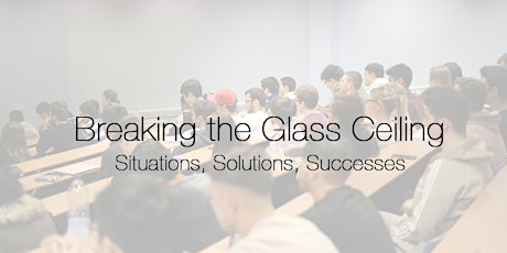Breaking the Glass Ceiling Situations, Solutions, Successes primary image