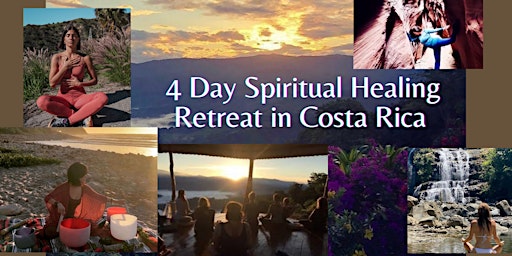 4 Day Spiritual Healing Retreat in Costa Rica