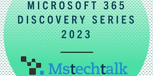 Microsoft 365 Discovery Series 2023