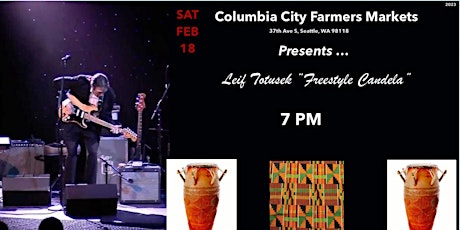 Columbia City Farmers Market - Leif Totusek "Freestyle Candela"
