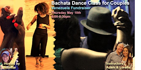 Bachata Dance Class For Couples & Venezuela Fundraiser w/Adam & Lorena primary image