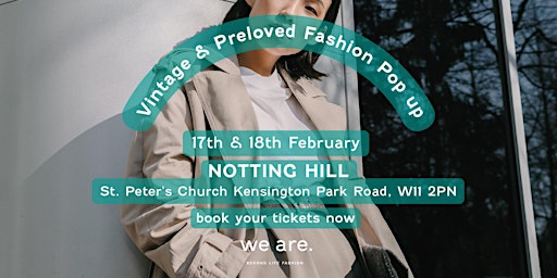Notting Hill Vintage Second Life Fashion Pop-Up - 2 Day Event