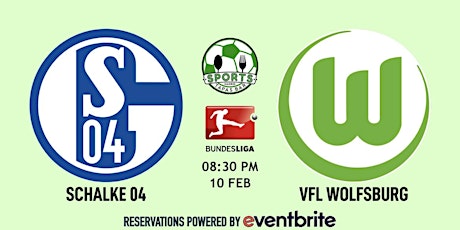 Schalke 04 v Wolfsburg | Bundesliga - Sports & Tapas Bar Madrid