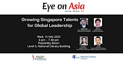 Eye on Asia: Growing Singapore Talents for Global Leadership