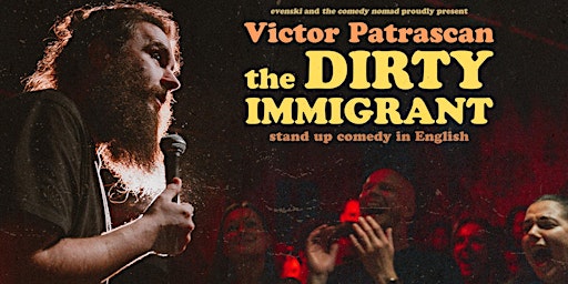 the Dirty Immigrant • Lausane • Stand up Comedy in English