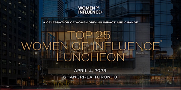 Top 25 Women of Influence Awards Luncheon