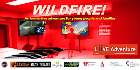 Wildfire! A LiiVE Immersive Adventure