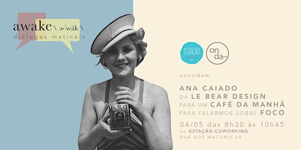 AWAKE Diálogos Matinais | FOCO #2