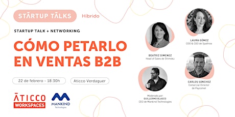 Startup Talk & Networking: Cómo petarlo en Ventas B2B