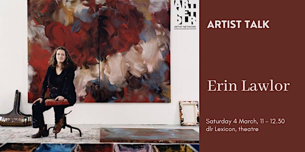 Artist Talk with ERIN LAWLOR