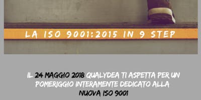 La ISO 9001:2015 in 9 STEP La ISO 9001:2015 in 9 STEP