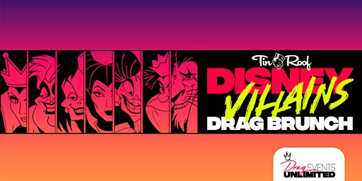 Disney Villains Drag Brunch (18+) @ Tin Roof FORT LAUDERDALE • 4/30/23