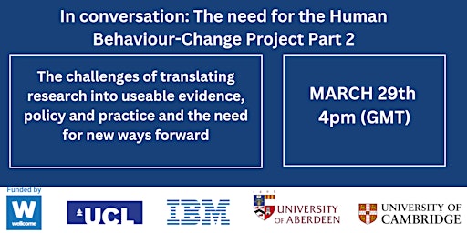 In conversation: The need for the Human Behaviour-Change Project Part 2