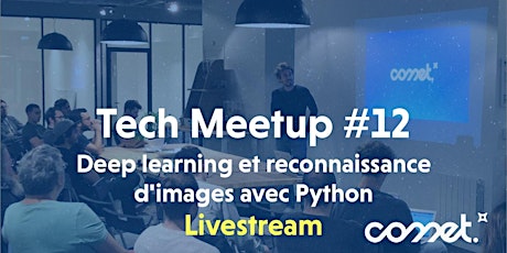 Image principale de [YouTube Livestream] Tech Meetup #12 : Deep learning avec Python
