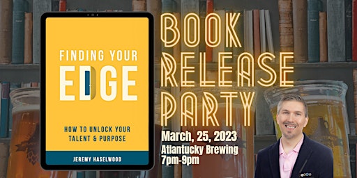 Book Release Party: Finding Your EDGE: How to Unlock Your Talent & Purpose