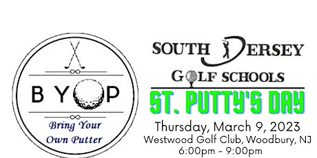 B.Y.O.P. (Bring Your Own Putter) St. Putty's Day