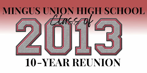 Class of 2013 - Mingus Union High School 10-Year Reunion primary image