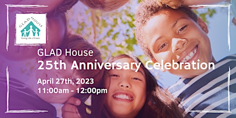 GLAD House 25th Anniversary Fundraiser