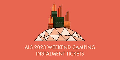 Another Love Story 2023 | Weekend Camping | Instalment  Plan Tickets
