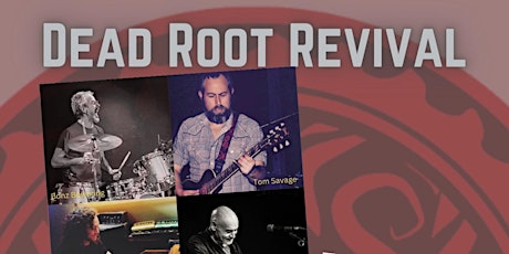 Dead Root Revival with special guests Kojak
