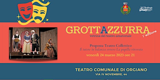 Proposta Teatro Collettivo "Il tutore in balanza" (Grotta Azzurra)
