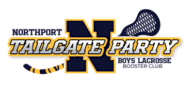 Primaire afbeelding van 2024 Northport High School Boys Lacrosse Booster Club Tailgate Party