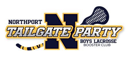 2024 Northport High School Boys Lacrosse Booster Club Tailgate Party