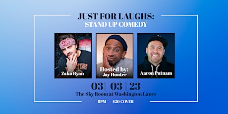 Just For Laughs: Stand Up Comedy ft. Aaron Putnam & Zako Ryan primary image