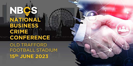 National Business Crime Conference June 2023 primary image